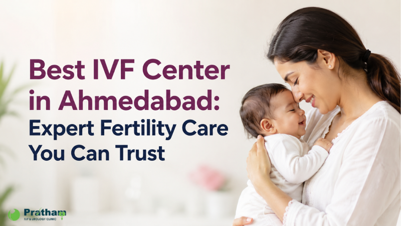 best-ivf-center-in-ahmedabad-expert-fertility-care-you-can-trust