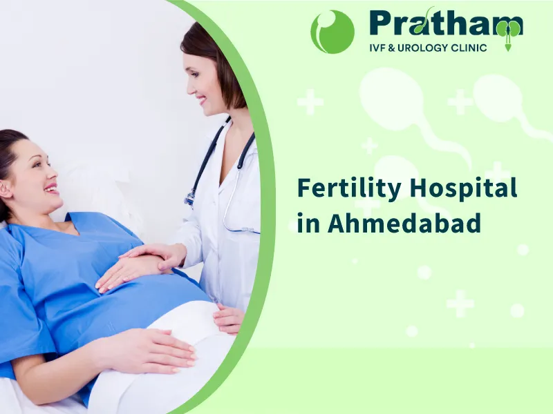 fertility hospital in Ahmedabad