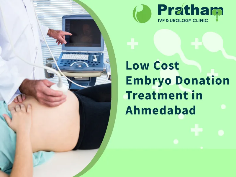 Low Cost Embryo Donation in Ahmedabad