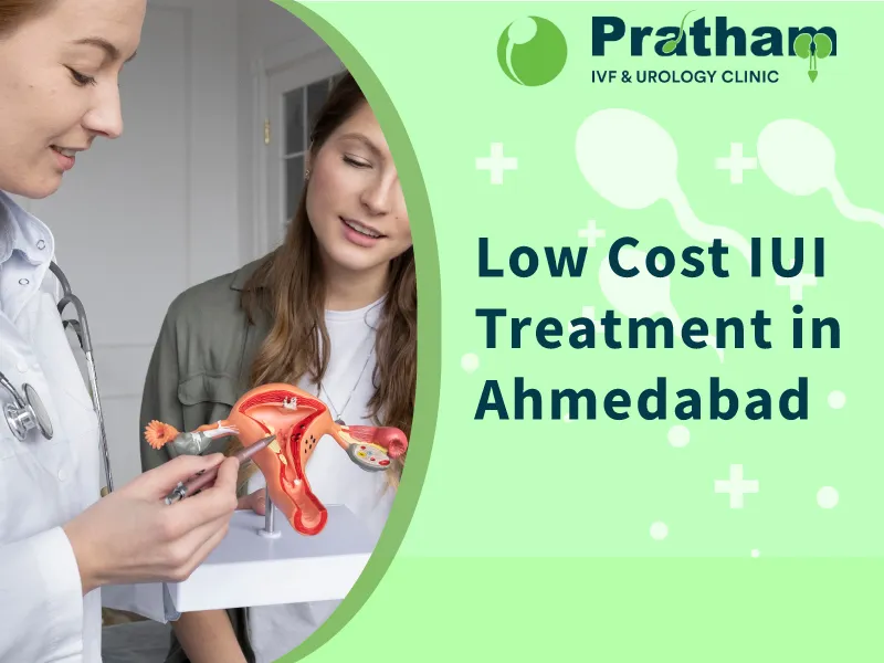 Low Cost IUI Treatment in Ahmedabad