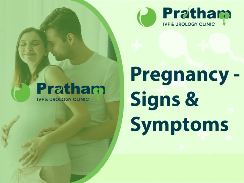 Pregnancy - Signs & Symptoms