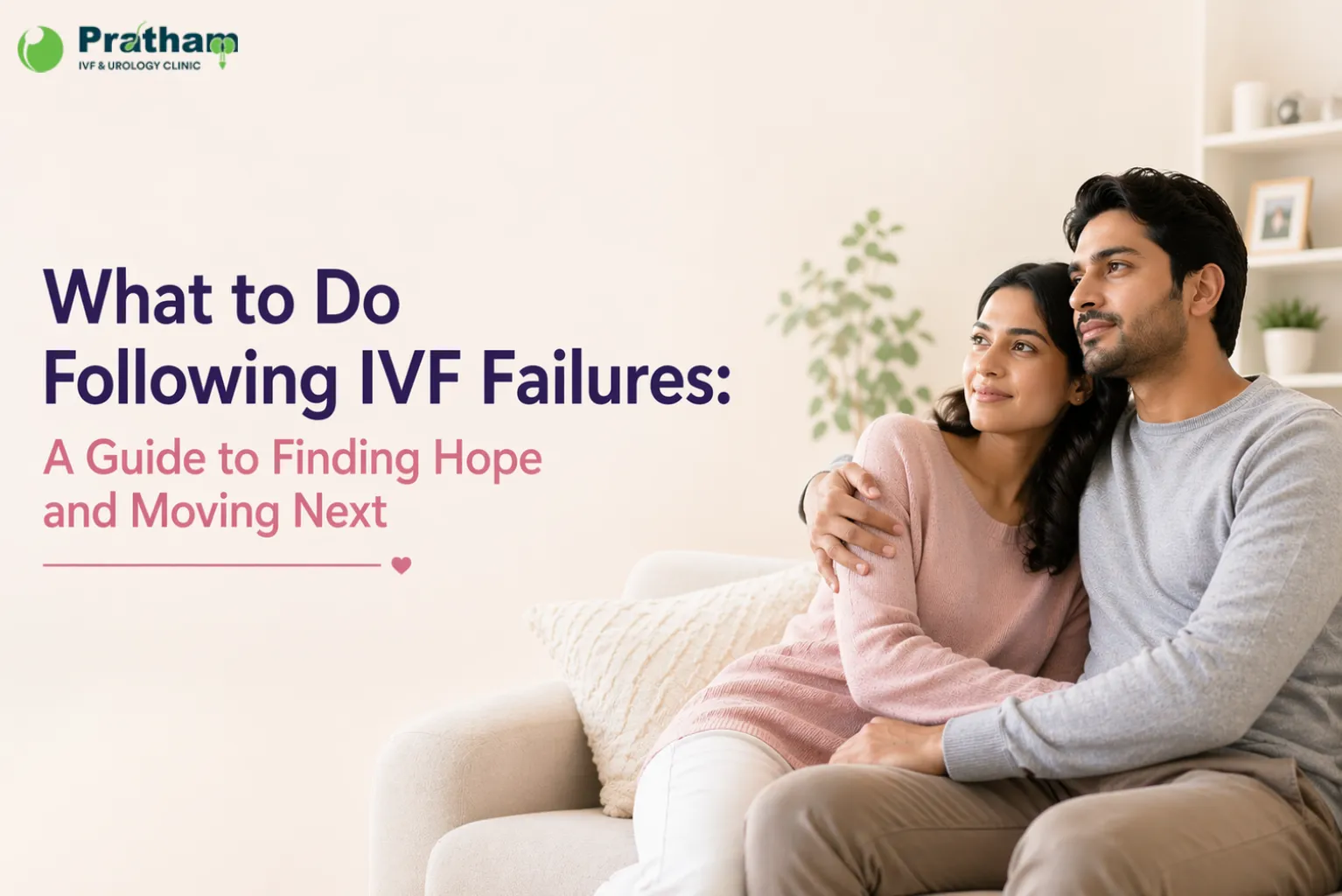 what-to-do-following-ivf-failures-a-guide-to-finding-hope-and-moving-next